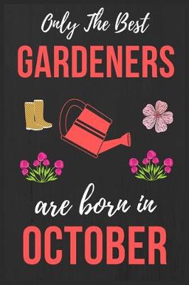 Book cover for Only The Best Gardeners are Born In October