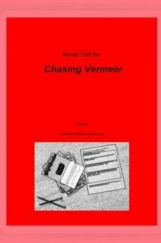 Cover of Novel Unit for Chasing Vermeer