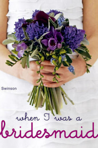 Cover of When I Was a Bridesmaid