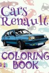 Book cover for &#9996; Cars Renault &#9998; Car Coloring Book for Boys &#9998; Coloring Books for Kids &#9997; (Coloring Book Mini) Coloring Book Nativity