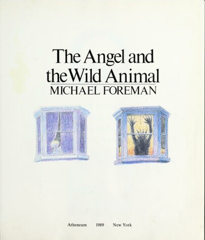 Book cover for The Angel & the Wild Animal (First American Edition)