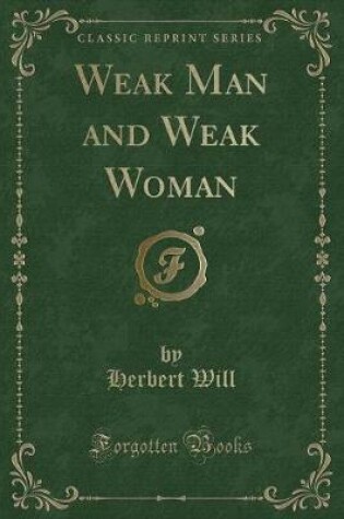 Cover of Weak Man and Weak Woman (Classic Reprint)