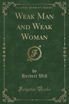 Book cover for Weak Man and Weak Woman (Classic Reprint)