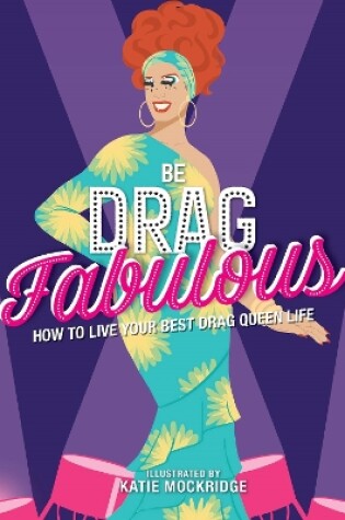 Cover of Be Drag Fabulous