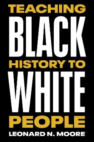 Cover of Teaching Black History to White People