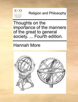 Book cover for Thoughts on the Importance of the Manners of the Great to General Society. ... Fourth Edition.