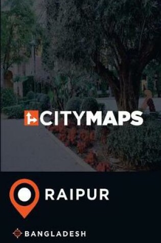 Cover of City Maps Raipur Bangladesh