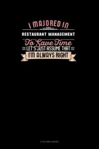 Cover of I Majored In Restaurant Management To Save Time Let's Just Assume That I'm Always Right