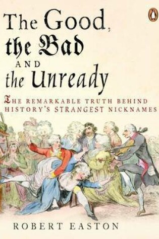 Cover of The Good, the Bad and the Unready