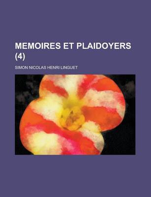 Book cover for Memoires Et Plaidoyers (4)