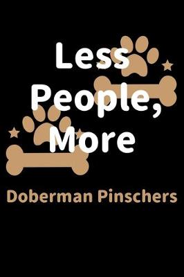 Book cover for Less People, More Doberman Pinschers