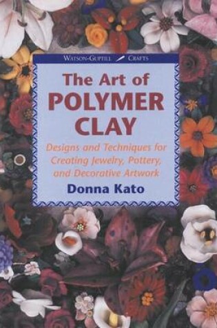 Cover of The Art of Polymer Clay