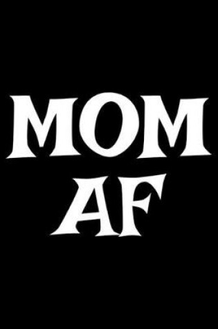 Cover of Mom AF