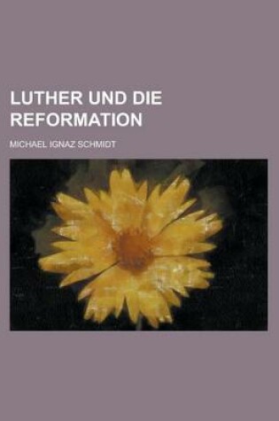 Cover of Luther Und Die Reformation