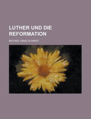 Book cover for Luther Und Die Reformation