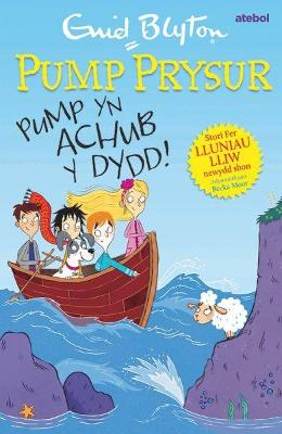 Book cover for Pump Prysur: Pump yn Achub y Dydd