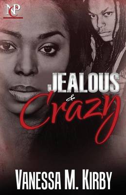 Book cover for Jealous & Crazy