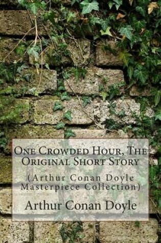 Cover of One Crowded Hour, the Original Short Story