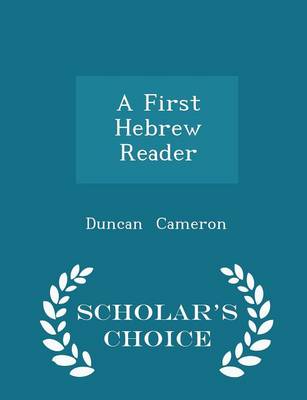 Book cover for A First Hebrew Reader - Scholar's Choice Edition