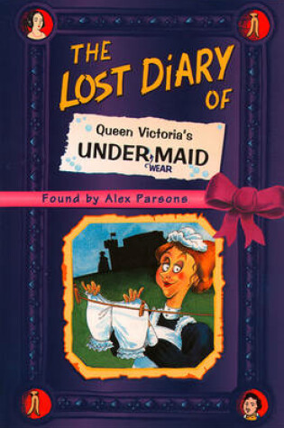 Cover of The Lost Diary of Queen Victoria's Undermaid