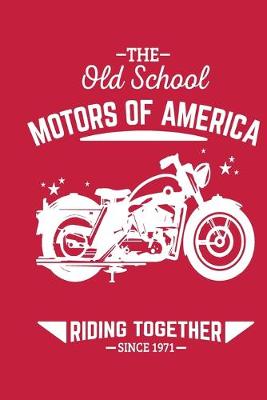 Book cover for THE old school MOTORS OF AMERICA