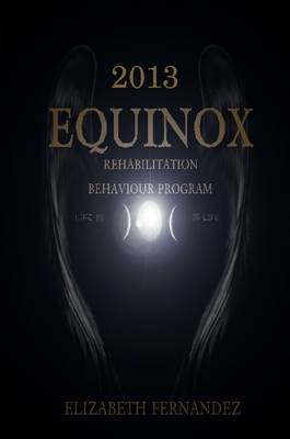 Book cover for Equinox Prison Rehabilitation, Behavior Program Diary 2013