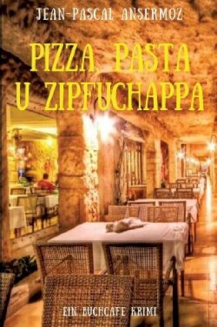 Cover of Pizza, Pasta u Zipfuchappa