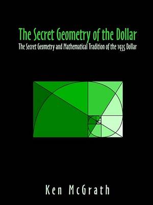 Book cover for The Secret Geometry of the Dollar