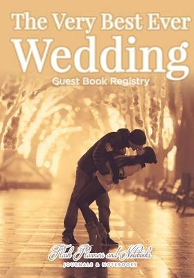 Book cover for The Very Best Ever Wedding Guest Book Registry