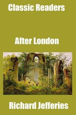 Cover of Classic Readers: After London