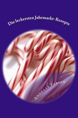 Book cover for Die leckersten Jahrmarkt-Rezepte