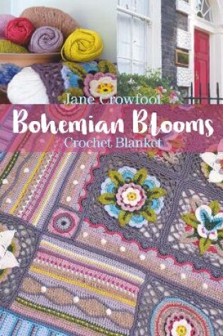 Cover of Bohemian Blooms Crochet Blanket