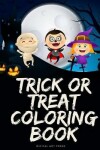 Book cover for Trick Or Treat Coloring Book