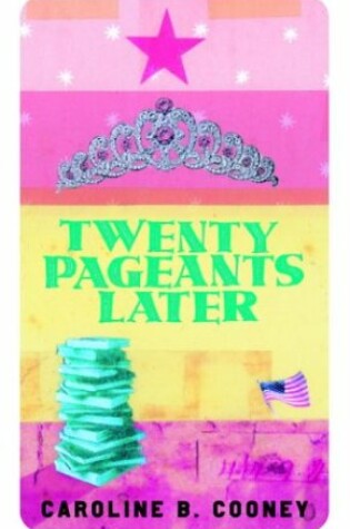 Cover of Twenty Pageants Later