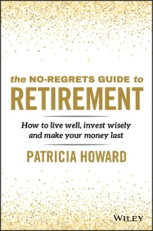 Cover of The No-Regrets Guide to Retirement