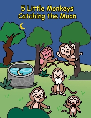 Book cover for 5 Little Monkeys Catching the Moon