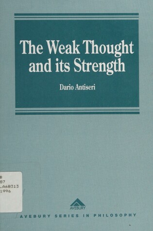 Cover of The Weak Thought and Its Strength