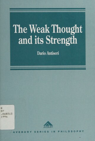 Cover of The Weak Thought and Its Strength