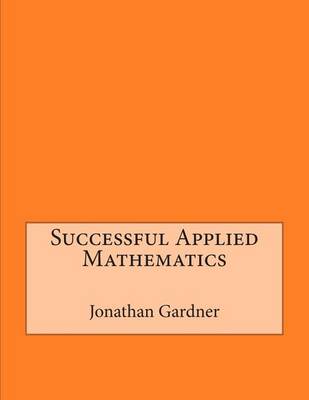 Book cover for Successful Applied Mathematics