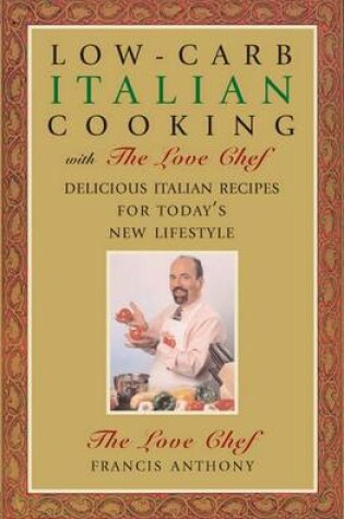 Cover of Low-Carb Italian Cooking with the Love Chef