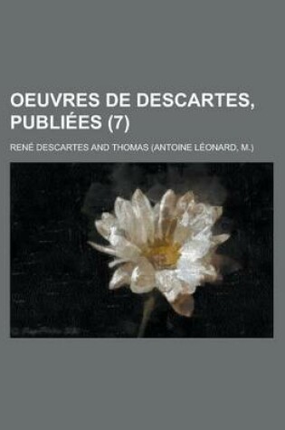 Cover of Oeuvres de Descartes, Publiees (7)