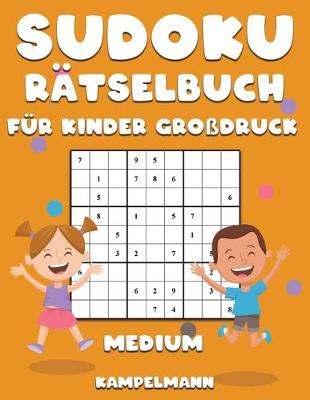 Book cover for Sudoku Rätselbuch für Kinder Großdruck Medium