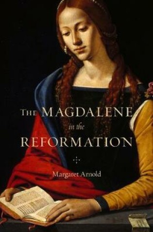 Cover of The Magdalene in the Reformation