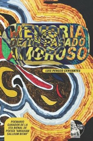 Cover of Memoria de un pasado amoroso