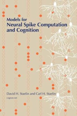 Cover of Models for Neural Spike Computation and Cognition