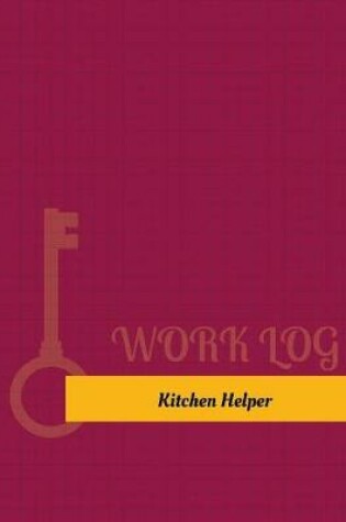 Cover of Kitchen Helper Work Log