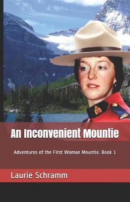 Cover of An Inconvenient Mountie