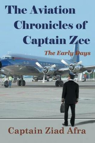 Cover of The Aviation Chronicles of Captain Zee