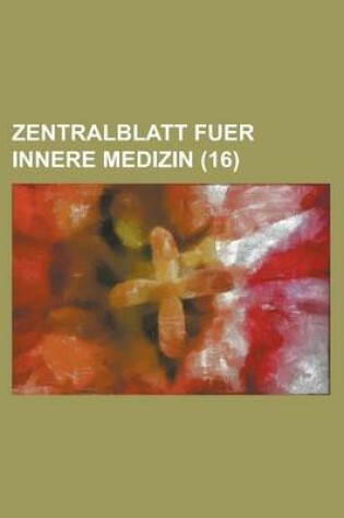 Cover of Zentralblatt Fuer Innere Medizin (16)