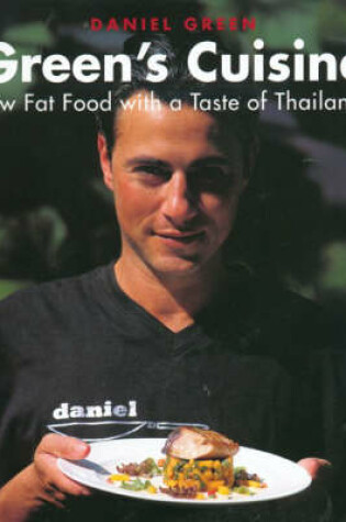 Cover of Green's Cuisine: Low Fat Food with a Taste of Thailand